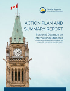 ACTION PLAN AND
SUMMARY REPORT — National Dialogue on International Students: Charting a path forward for sustainable and responsible international education sector