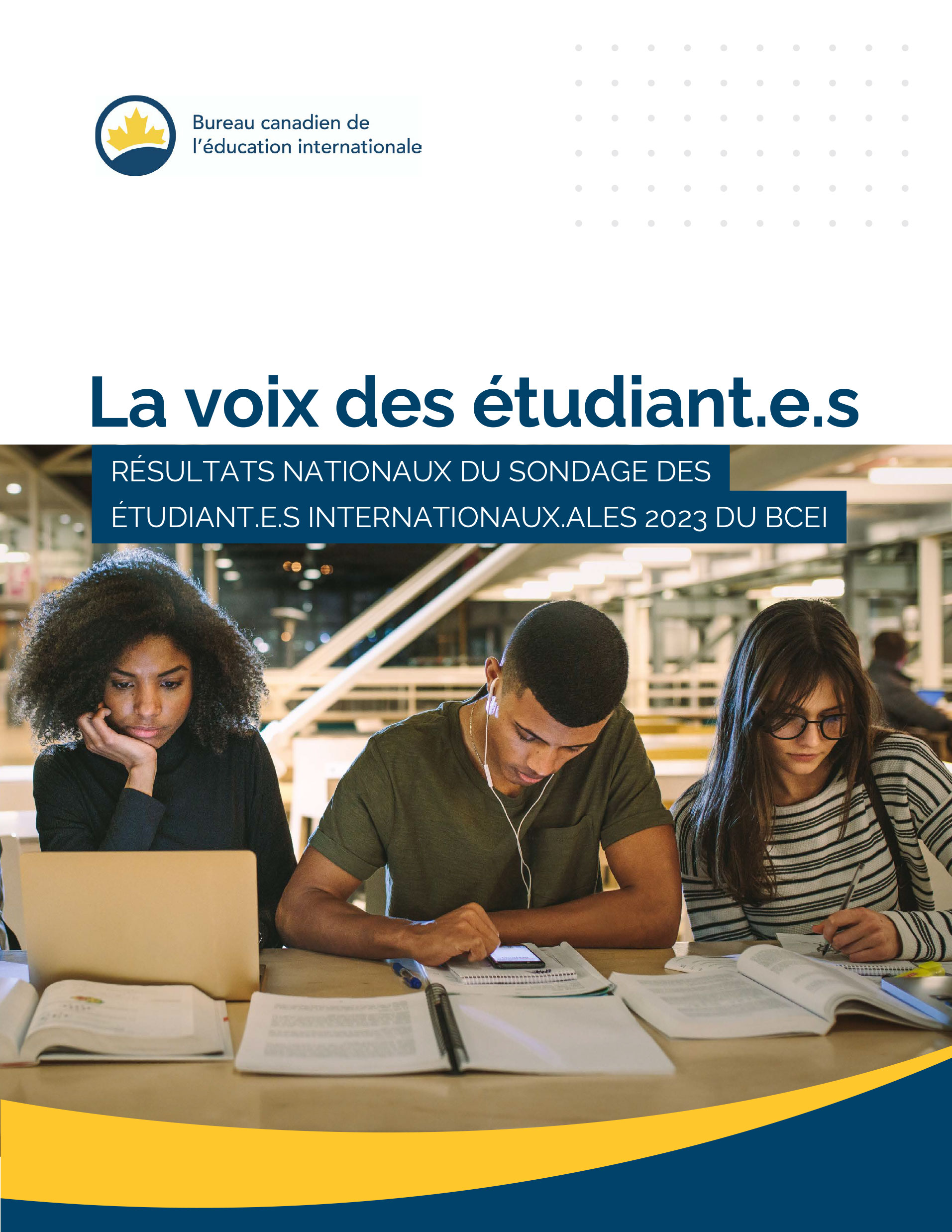 La voix des étudiants – Résultats nationaux du Sondage des étudiants internationaux 2023 du BCEI