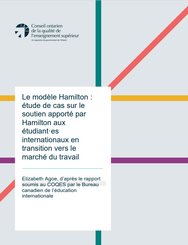 Le modèle Hamilton : étude de cas sur le soutien apporté par Hamilton aux étudiant·es internationaux en transition vers le marché du travail – Conseil ontarien de la qualité de l’enseignement supérieur
